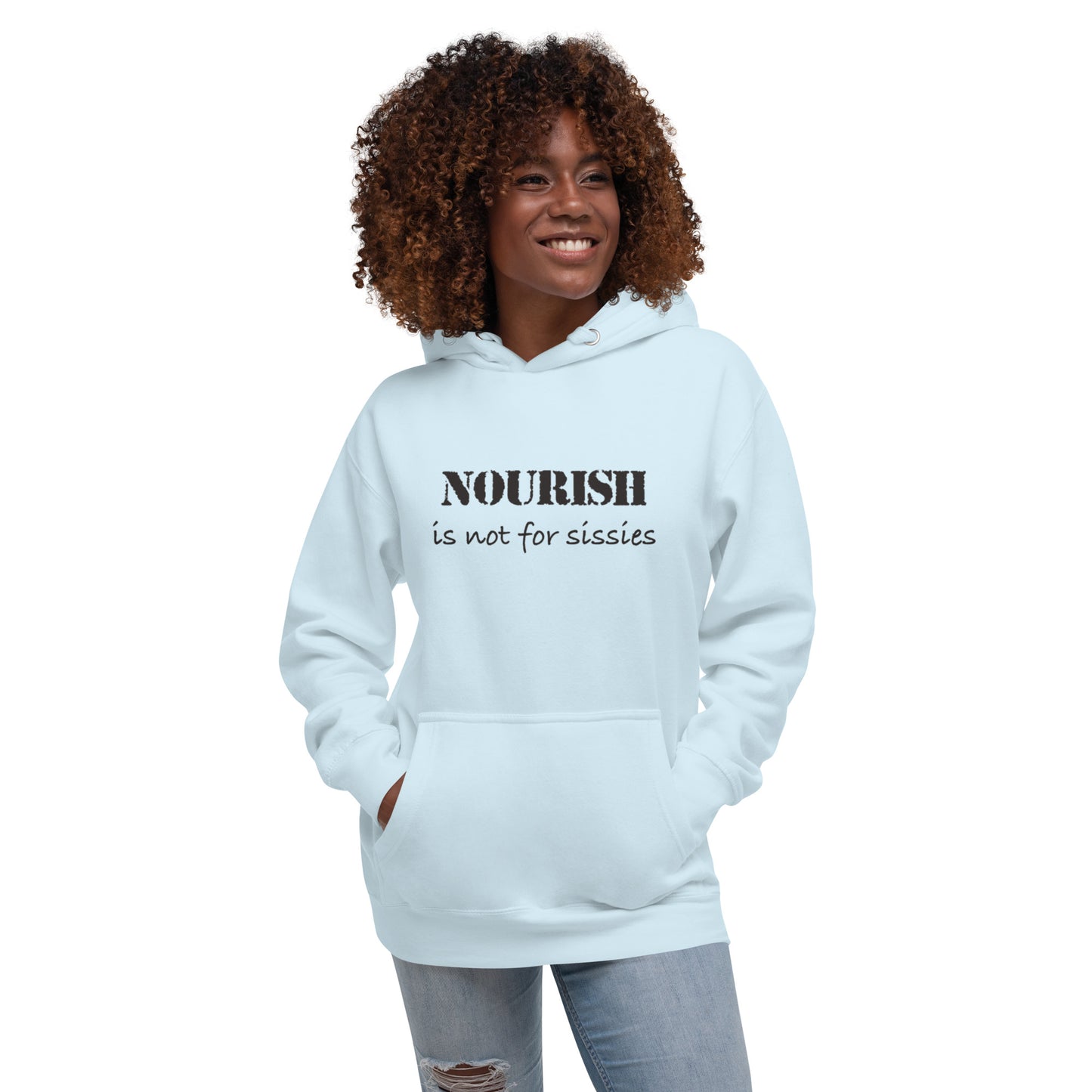 Unisex Hoodie - Nourish Not for Sissies