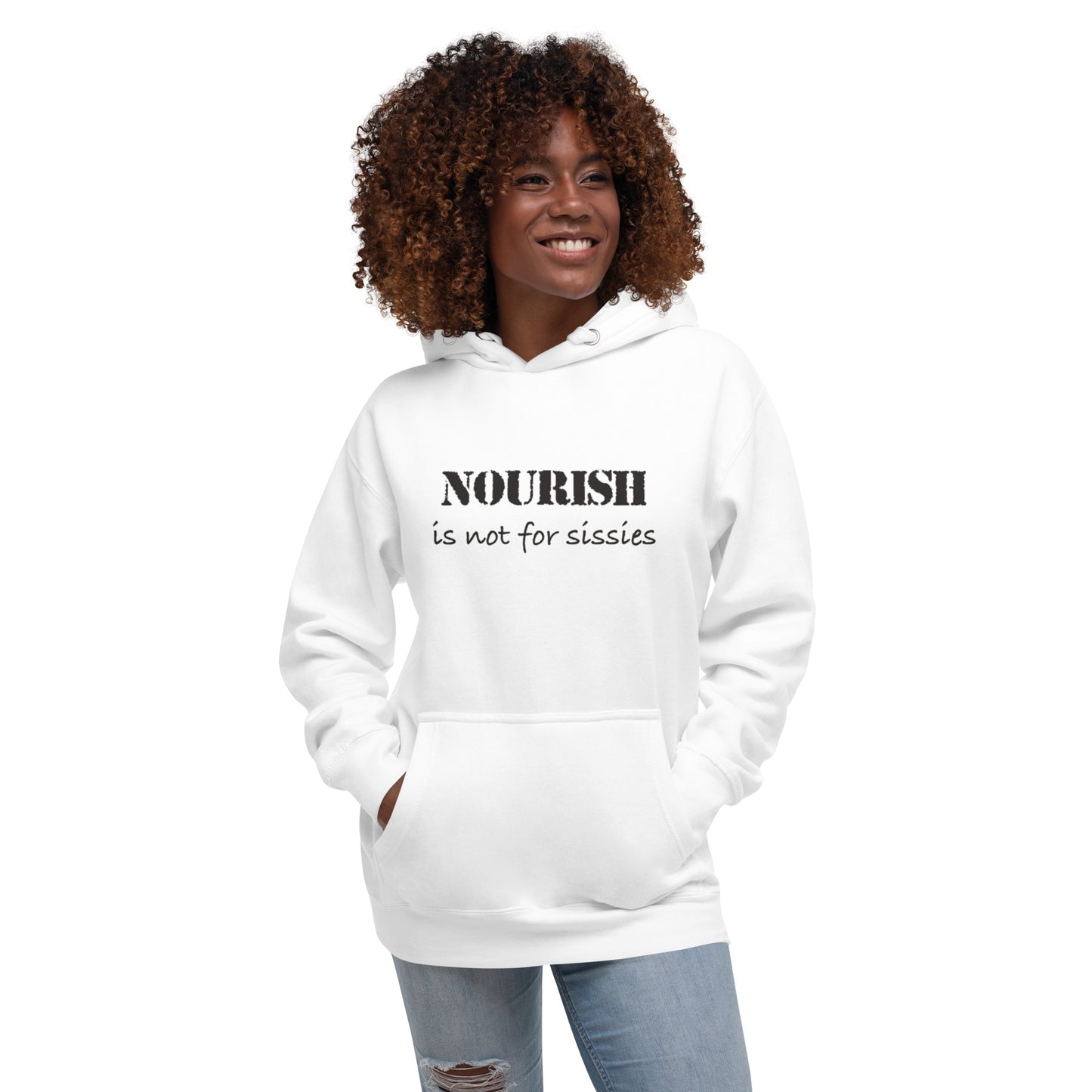 Unisex Hoodie - Nourish Not for Sissies